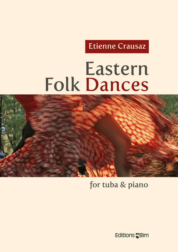 Etienne Crausaz, Eastern Folk Dances&nbsp;&nbsp;Tuba und Klavier&nbsp;&nbsp;Buch