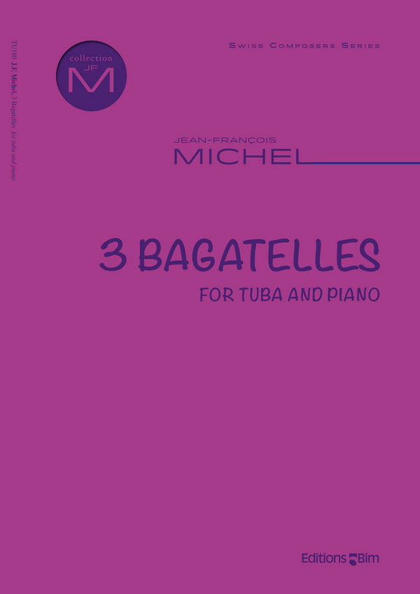 Jean-François Michel, 3 Bagatelles&nbsp;&nbsp;Tuba und Klavier&nbsp;&nbsp;Buch