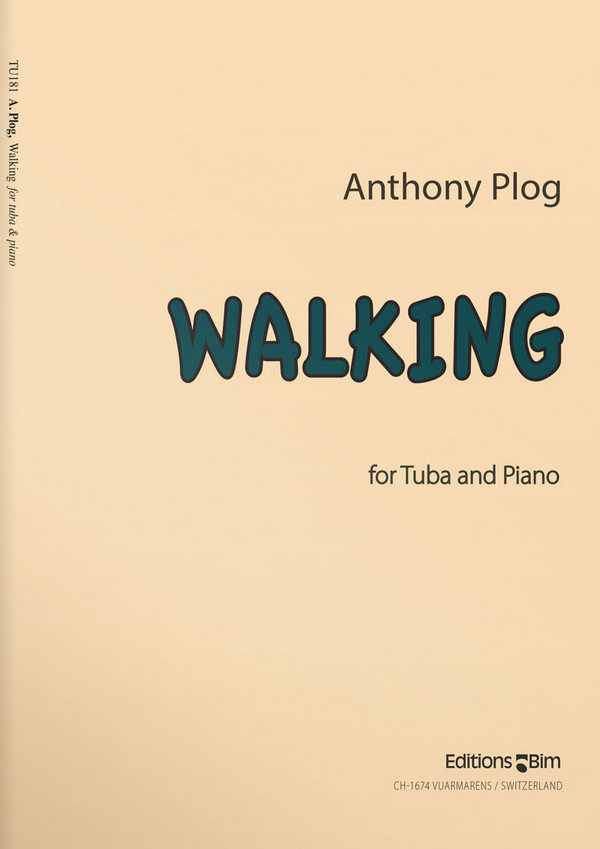 Anthony Plog, Walking&nbsp;&nbsp;Tuba und Klavier&nbsp;&nbsp;Buch