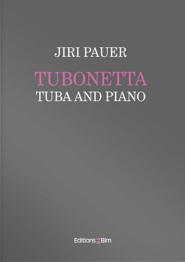 Pauer, Tubonetta (1976)&nbsp;&nbsp;Tuba und Klavier&nbsp;&nbsp;Buch
