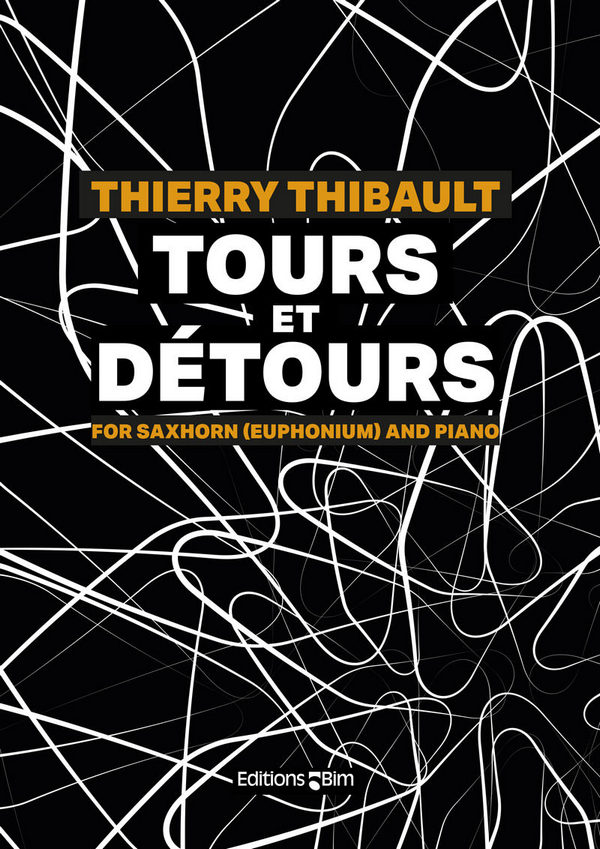 Thierry Thibault, Tours et Détours&nbsp;&nbsp;Euphonium und Klavier&nbsp;&nbsp;Buch + Einzelstimme(n)