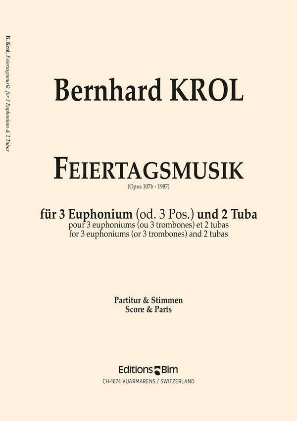 Bernhard Krol, Feiertagsmusik&nbsp;&nbsp;3 Euphoniums and 2 Tubas&nbsp;&nbsp;Stimmensatz