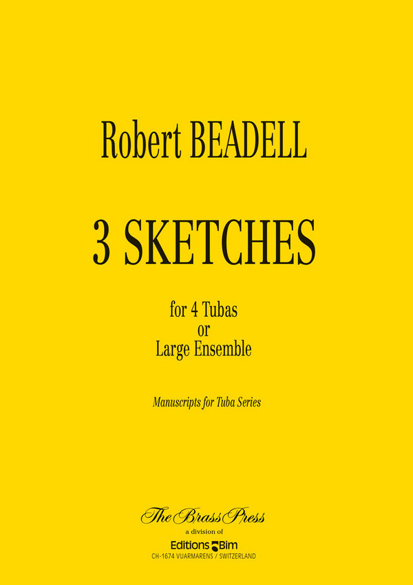 Robert Beadell, 3 Sketches&nbsp;&nbsp;Tubaquartett&nbsp;&nbsp;Stimmensatz