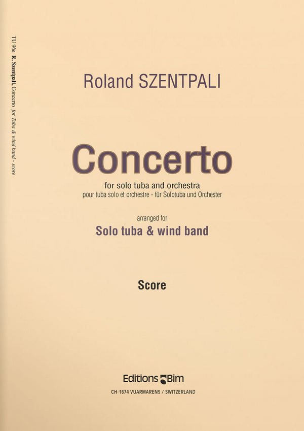 Roland Szentpali, Tuba Concerto&nbsp;&nbsp;Tuba and Wind Band&nbsp;&nbsp;Partitur