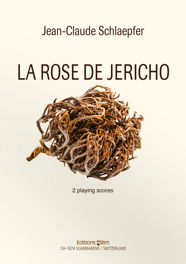 Jean-Claude Schlaepfer, La Rose De Jéricho&nbsp;&nbsp;Soprano and Piano&nbsp;&nbsp;Klavierauszug