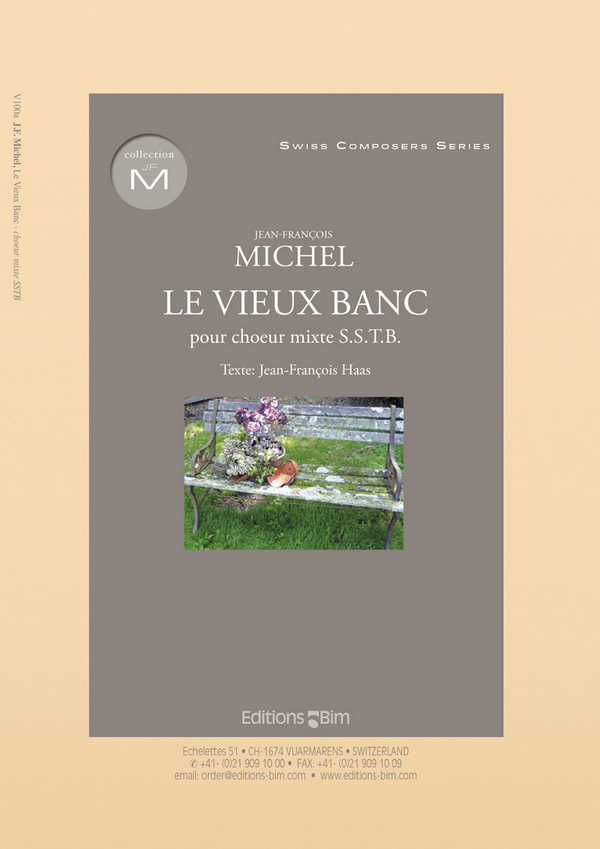 Jean-François Michel, Le Vieux Banc&nbsp;&nbsp;[SSTB] Mixed Choir&nbsp;&nbsp;Chorpartitur