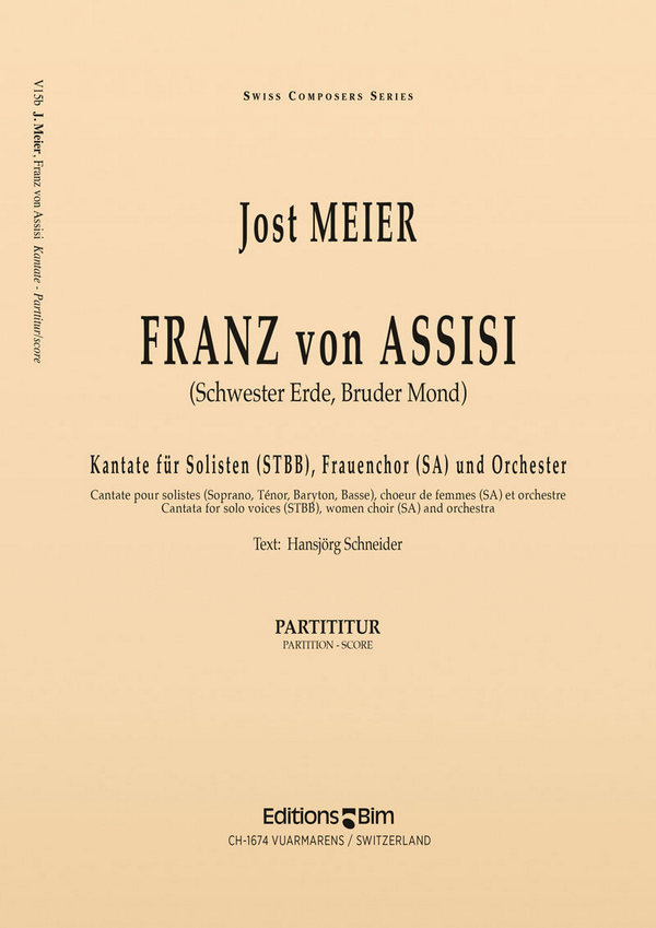 Jost Meier, Franz Von Assisi&nbsp;&nbsp;Solo Voices [STBB], Women Choir and Orchestra&nbsp;&nbsp;Partitur