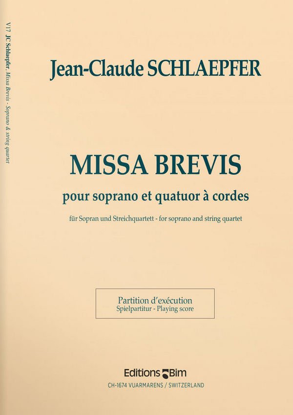 Jean-Claude Schlaepfer, Missa Brevis&nbsp;&nbsp;Soprano and String Quartet&nbsp;&nbsp;Stimmensatz