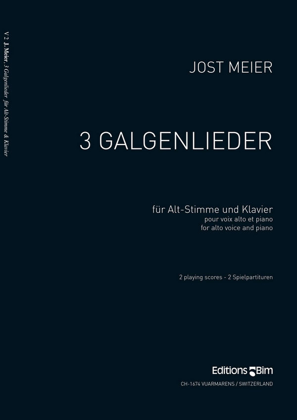 Jost Meier, 3 Galgenlieder&nbsp;&nbsp;Alto Voice and Piano&nbsp;&nbsp;Klavierauszug
