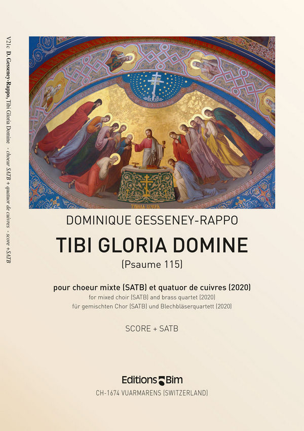 Dominique Gesseney-Rappo, Tibi Gloria Domine&nbsp;&nbsp;Mixed Choir [SATB] and Brass Quartet&nbsp;&nbsp;Chorpartitur