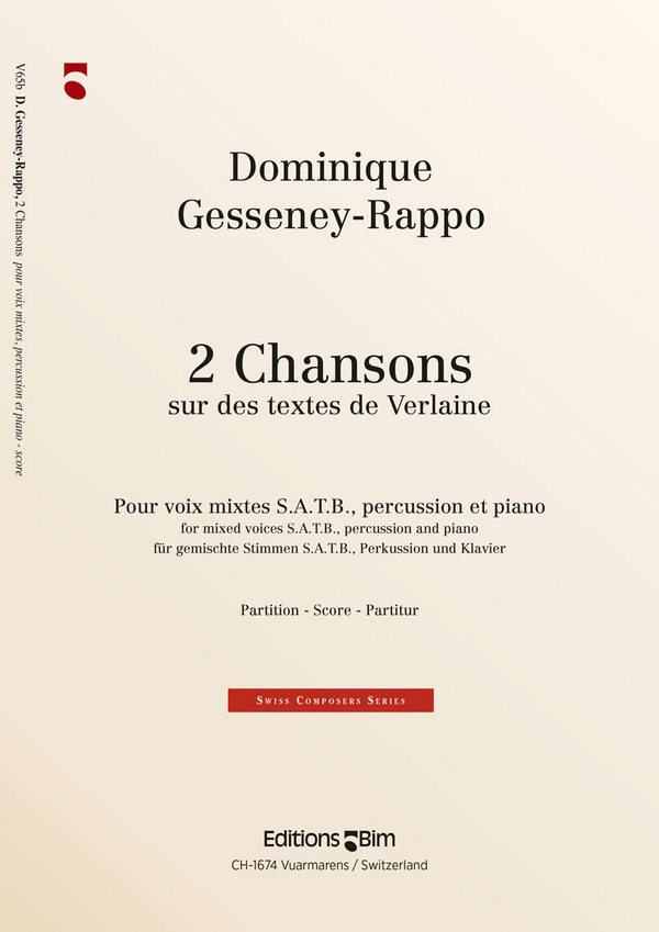 Dominique Gesseney-Rappo, 2 Chansons Sur Des Poèmes De Verlaine&nbsp;&nbsp;Mixed Voices [SATB], Piano and Percussion&nbsp;&nbsp;Partitur