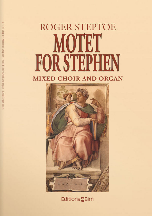Roger Steptoe, Motet For Stephen&nbsp;&nbsp;Mixed Choir [SATB] and Organ&nbsp;&nbsp;Klavierauszug
