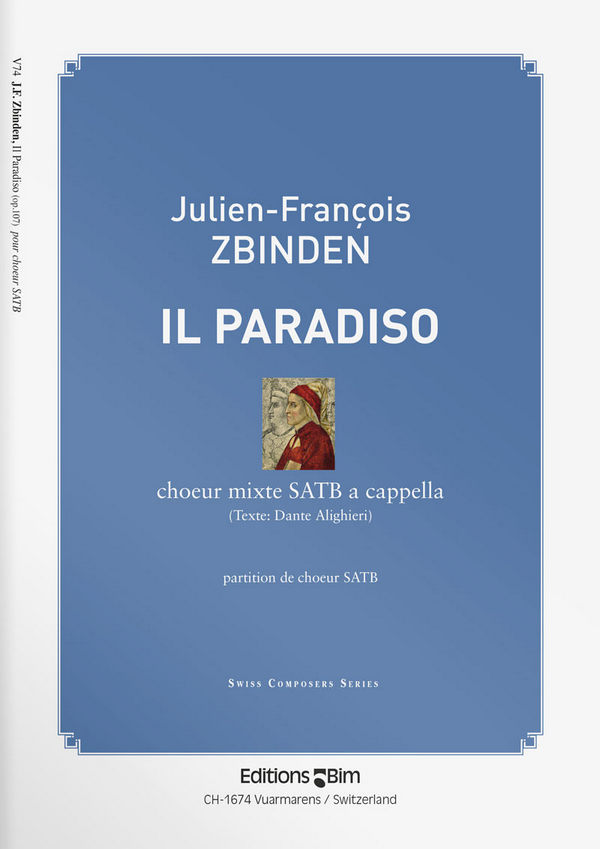Julien-François Zbinden, Il Paradiso&nbsp;&nbsp;Mixed Choir [SATB] A Cappella&nbsp;&nbsp;Chorpartitur