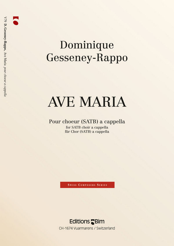 Dominique Gesseney-Rappo, Ave Maria&nbsp;&nbsp;Mixed Choir [SATB] A Cappella&nbsp;&nbsp;Chorpartitur