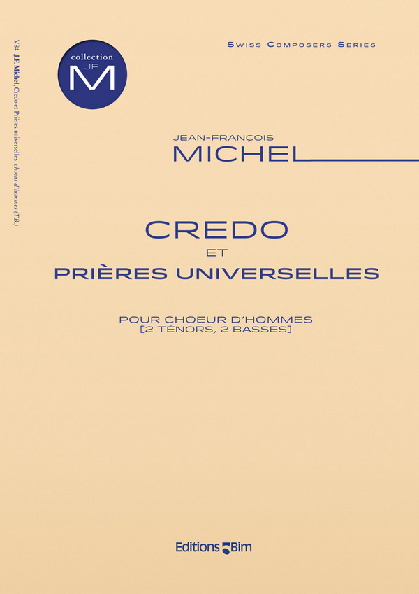 Jean-François Michel, Credo et Prières Universelles&nbsp;&nbsp;TTBB a Cappella&nbsp;&nbsp;Chorpartitur