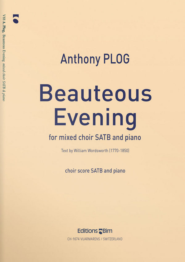 Anthony Plog, Beauteous Evening&nbsp;&nbsp;Mixed Choir and Piano&nbsp;&nbsp;Klavierauszug