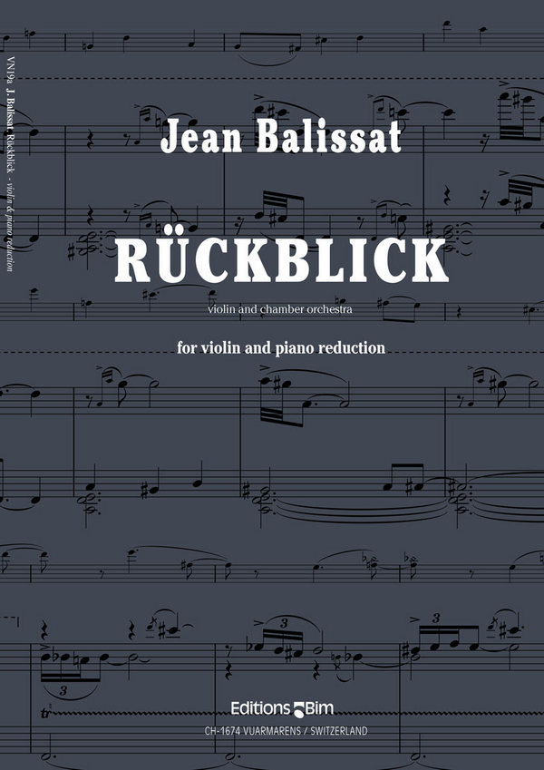 Jean Balissat, Rückblick&nbsp;&nbsp;Violin and Piano Reduction&nbsp;&nbsp;Klavierauszug