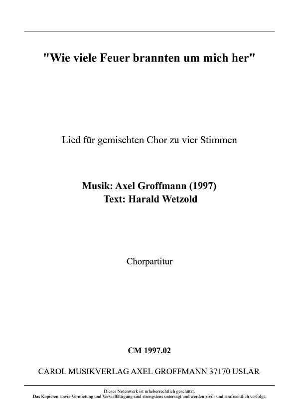 Wie viele Feuer brannten um mich her  für gem Chor a cappella  Chorpartitur