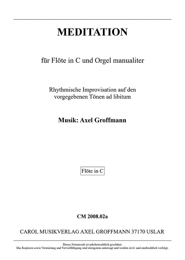 Meditation  für Flöte in C und Orgel  Flöte in C
