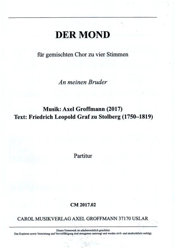 Der Mond (An meinen Bruder)  für gem Chor a cappella  Chorpartitur
