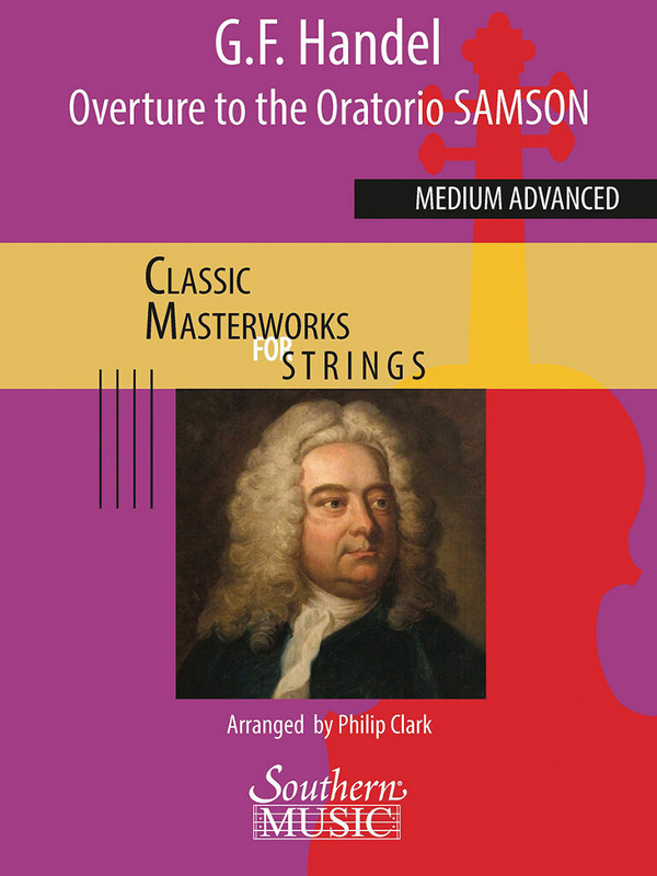 George Frideric Handel, Overture to the Oratorio Sampson&nbsp;&nbsp;for String Orchestra&nbsp;&nbsp;Score and Parts