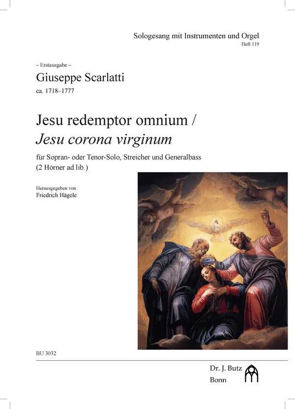 Jesu redemptor omnium/Jesu corona virginum&nbsp;&nbsp;für Sopran oder Tenor-Solo, Streicher und Gb (2 Hörner ad lib.)&nbsp;&nbsp;