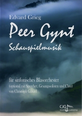 Grieg, Edvard, Peer Gynt  Blasorchester, Chor (SATB), Sprecher, 5 Gesangssolisten  Partitur, Stimmensatz