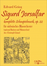 Grieg, Edvard, Sigurd Jorsalfar  Blasorchester, Chor (TB opt.), Gesangssolist  