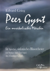 Grieg, Edvard, Peer Gynt  Blasorchester, Chor (SATB), Sprecher, Gesangssolist  Partitur, Stimmensatz