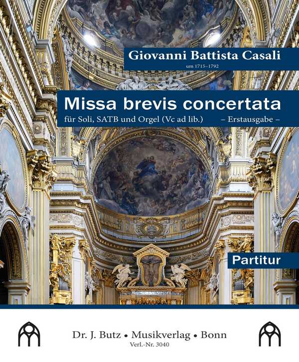 Casali, Giovanni Battista, Missa brevis concertata&nbsp;&nbsp;SATB und Orgel (Vc ad lib.)&nbsp;&nbsp;