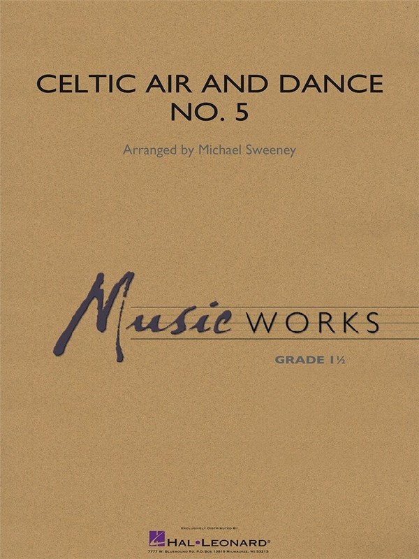 Celtic Air and Dance No. 5&nbsp;&nbsp;Concert Band/Harmonie&nbsp;&nbsp;Partitur