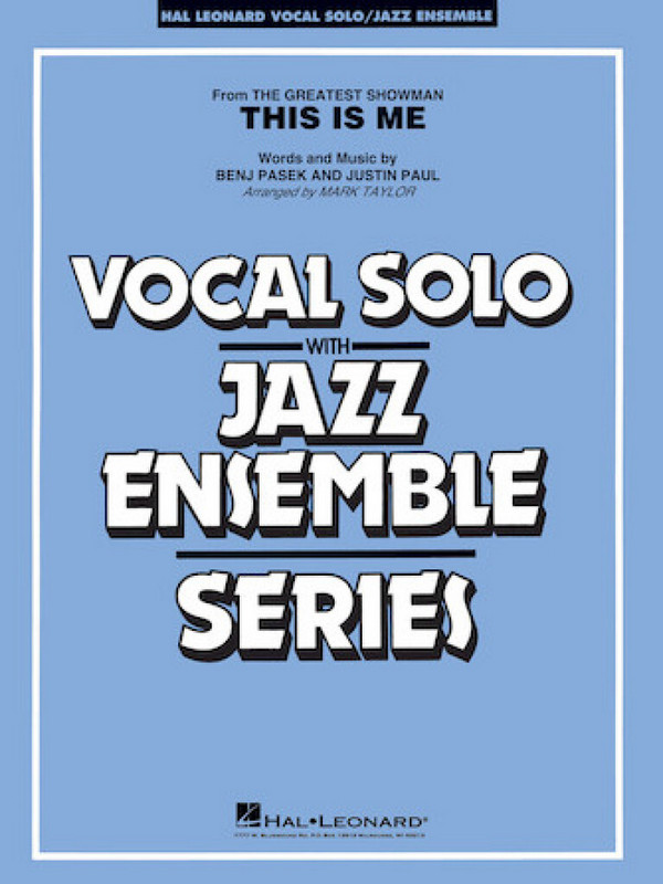 Benj Pasek_Justin Paul, This Is Me&nbsp;&nbsp;Vocal Solo and Jazz Ensemble&nbsp;&nbsp;Partitur