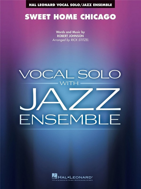 Sweet Home Chicago  for vocal solo and jazz ensemble  score and parts