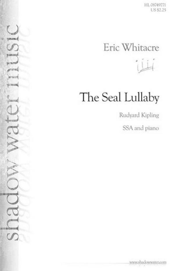 The Seal Lullaby&nbsp;&nbsp;for female choir (SSA) and piano&nbsp;&nbsp;choral score