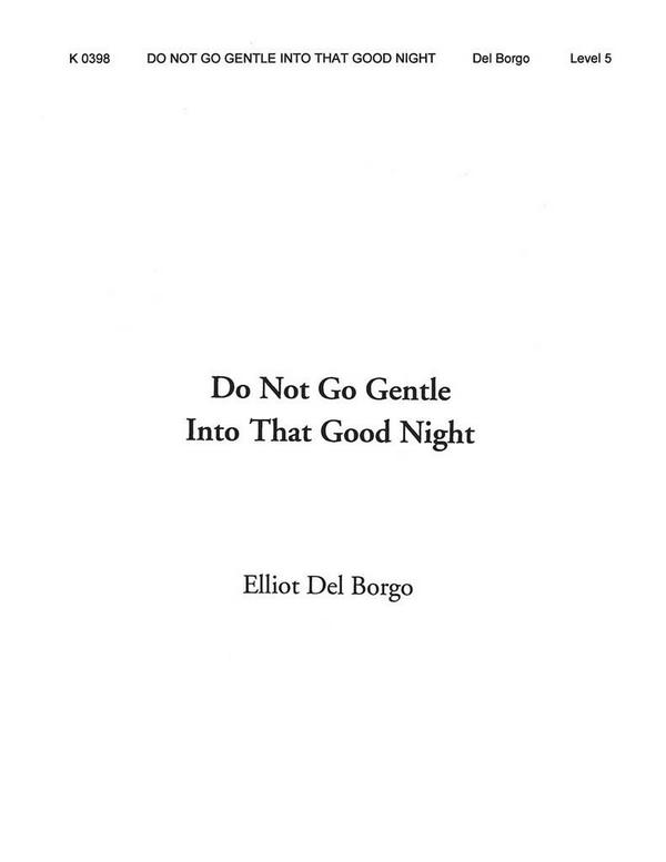 Elliot del Borgo, Do Not Go Gentle Into That Good Night&nbsp;&nbsp;Concert Band&nbsp;&nbsp;Partitur + Stimmen