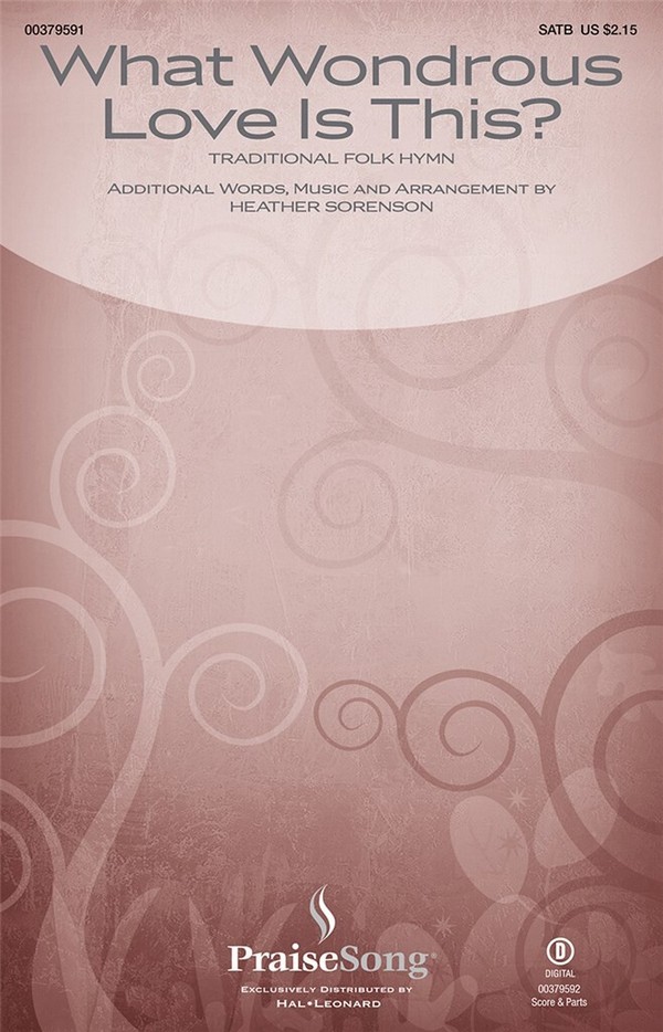 , What Wondrous Love Is This?&nbsp;&nbsp;SATB&nbsp;&nbsp;Chorpartitur