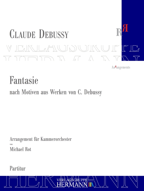 Debussy, Claude, Fantasie nach Motiven aus Werken von Claude Debussy  Kammerorchester  Partitur