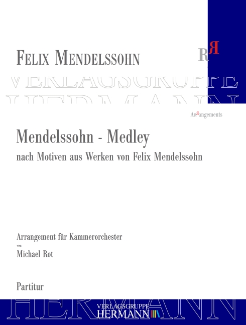 Mendelssohn Bartholdy, Felix, Mendelssohn - Medley op. 183  Kammerorchester  Partitur