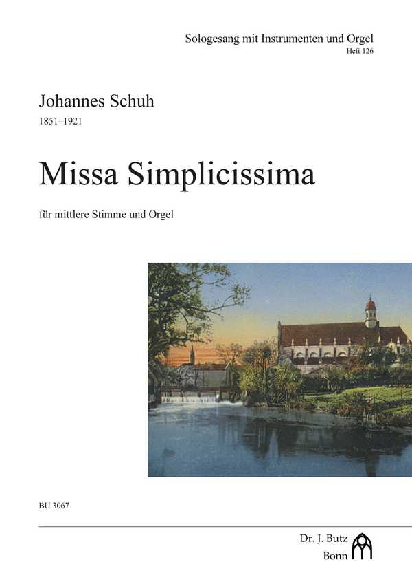 Missa Simplicissima&nbsp;&nbsp;für mittlere Stimme und Orgel&nbsp;&nbsp;