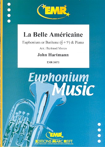 La belle américaine&nbsp;&nbsp;for euphonium (baritone) and piano&nbsp;&nbsp;