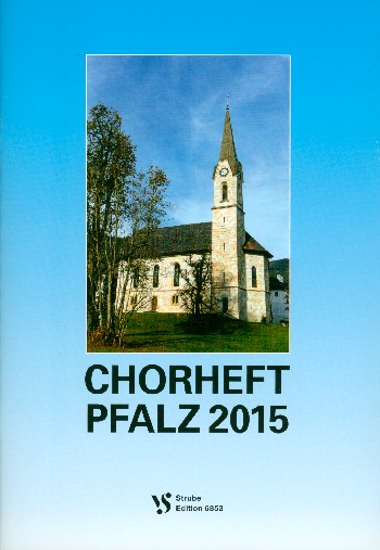 Chorheft Pfalz 2015&nbsp;&nbsp;für gem Chor a cappella&nbsp;&nbsp;