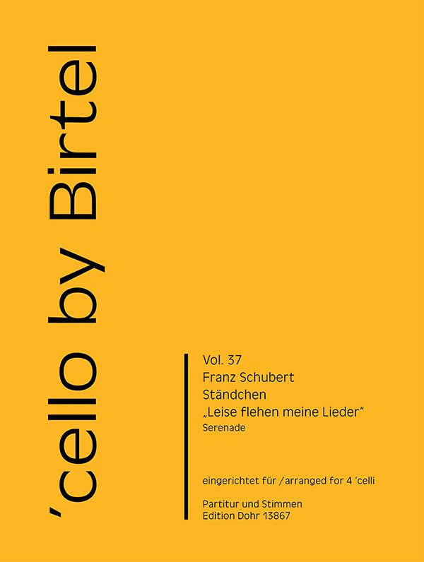 Ständchen Leise flehen meine Lieder&nbsp;&nbsp;für 4 Violoncelli&nbsp;&nbsp;Partitur und Stimmen