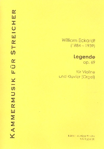 Legende op.69  für Violine und Klavier (Orgel)  