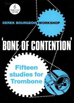 Bone of Contention op.112 Grades 5-8  for trombone (treble clef)  