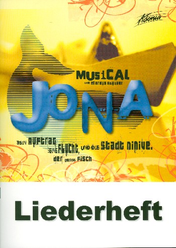 Jona  für Darsteller, Kinderchor und Instrumente  Liederheft