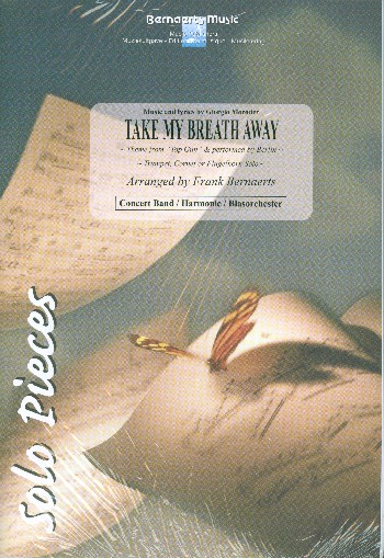 Take my Breath away:  for concert band  score and parts