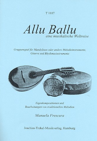 Allu Ballu  für 3-5 Melodieinstrumente (Mandolinen/Gitarre/Rhythmusinstrumente)  Spielpartitur