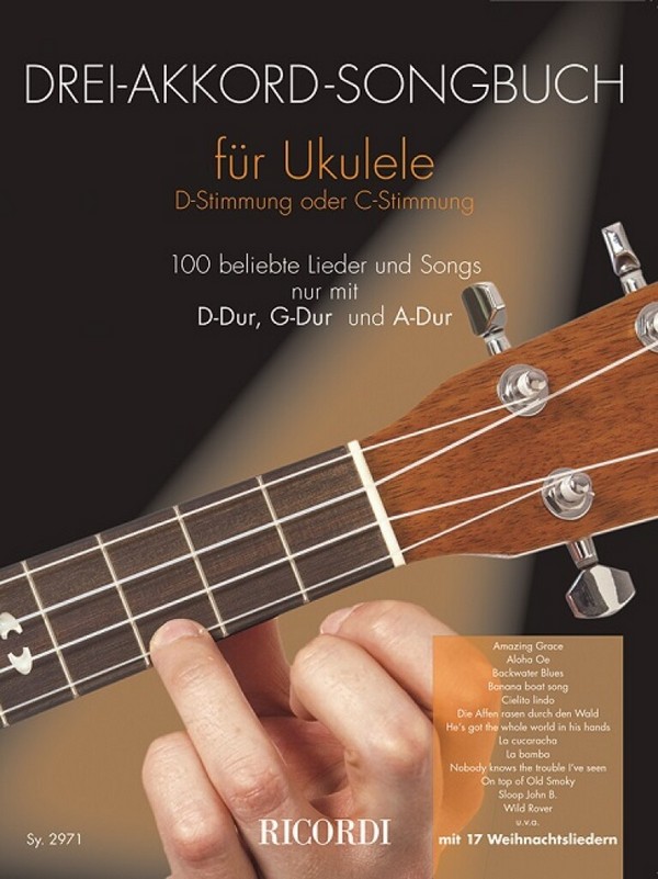 Drei-Akkord-Songbuch&nbsp;&nbsp;für Ukulele in D- oder C-Stimmung&nbsp;&nbsp;