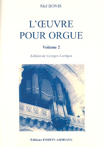 L'Oeuvre vol.2&nbsp;&nbsp;pour orgue&nbsp;&nbsp;