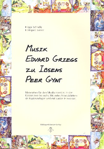 Musik Edvard Griegs zu Ibsens Peer Gynt (+CD)  Materialien für den Musikunterricht in den Klassen 2 - 6  
